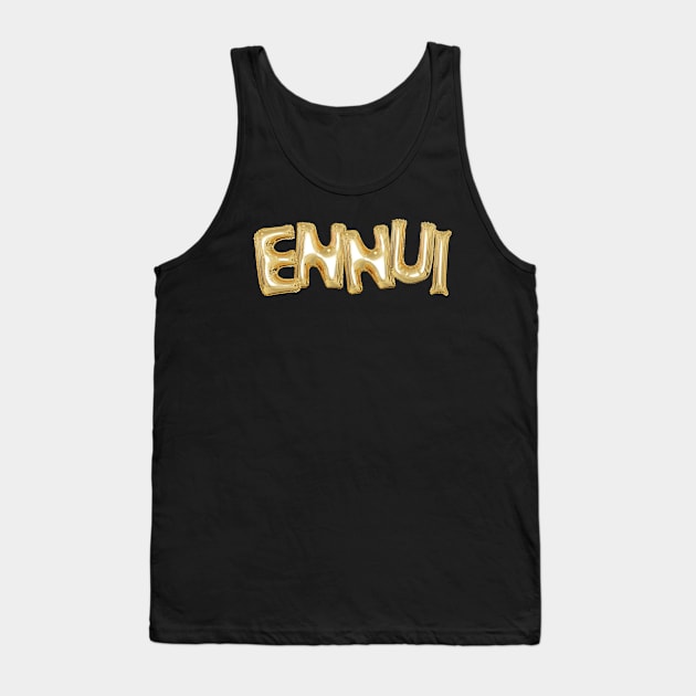 Ennui - Party Time! Tank Top by TheGentlemanPeacock